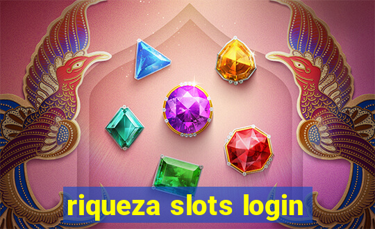 riqueza slots login